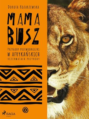 cover image of MAMA BUSZ. Przygody przewodniczki w afrykańskich rezerwatach przyrody